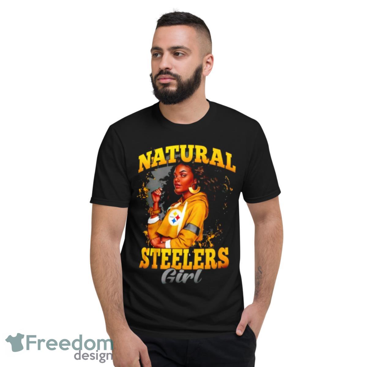 Black women Steelers natural Steelers girl shirt, hoodie, sweater, long  sleeve and tank top