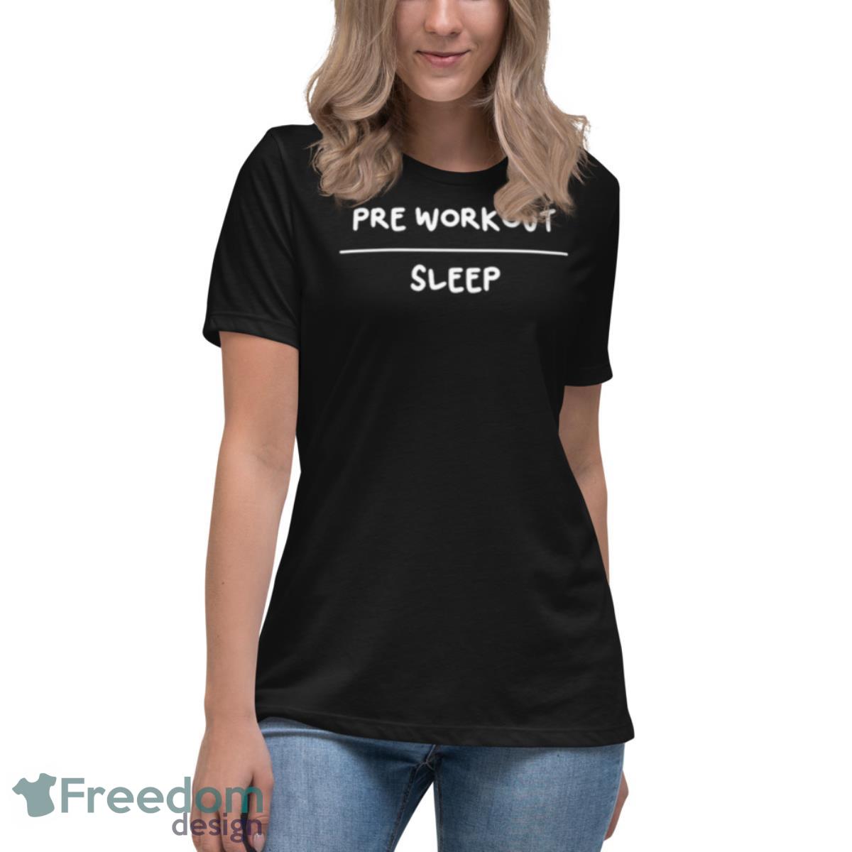 Pre Workout Sleep Shirt - Womens Relaxed Short Sleeve Jersey Tee Pre Workout Sleep Shirt - Womens Relaxed Short Sleeve Jersey Tee