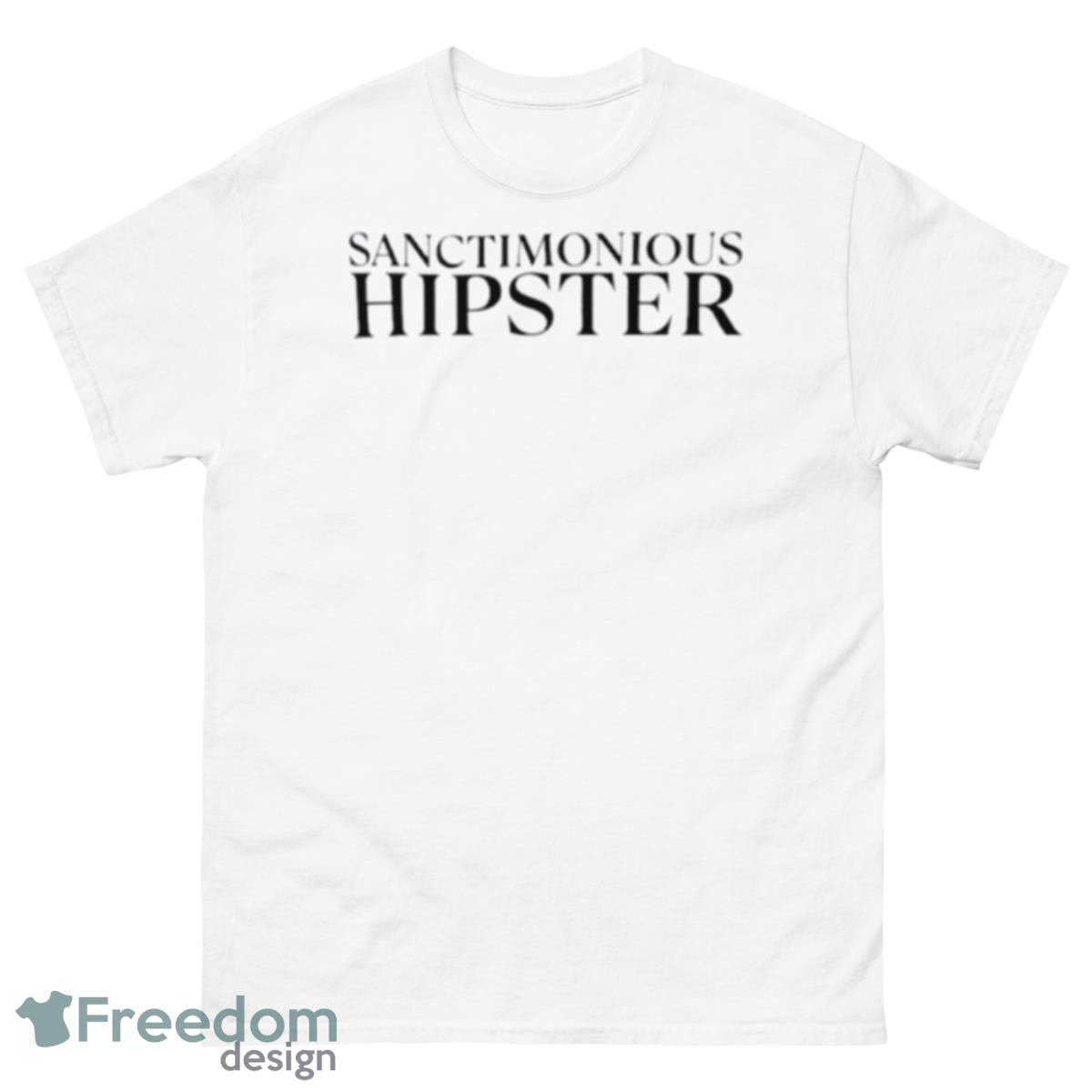 Sanctimonious Hipster Shirt - 500 Men’s Classic Tee Gildan