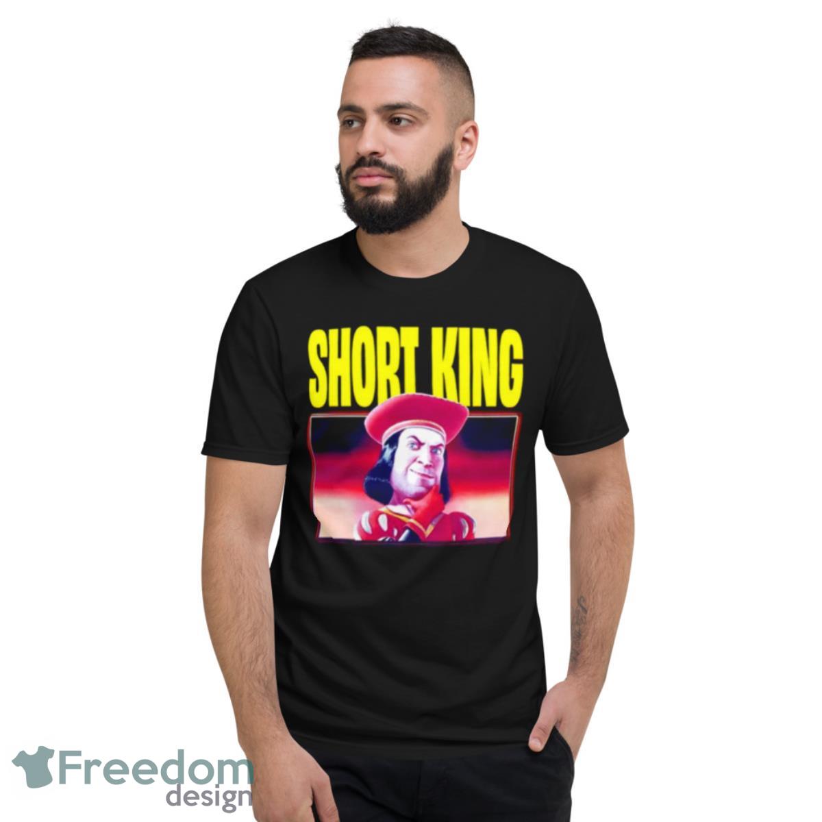 Shrek Lord Farquaad Short King Shirt - Short Sleeve T-Shirt