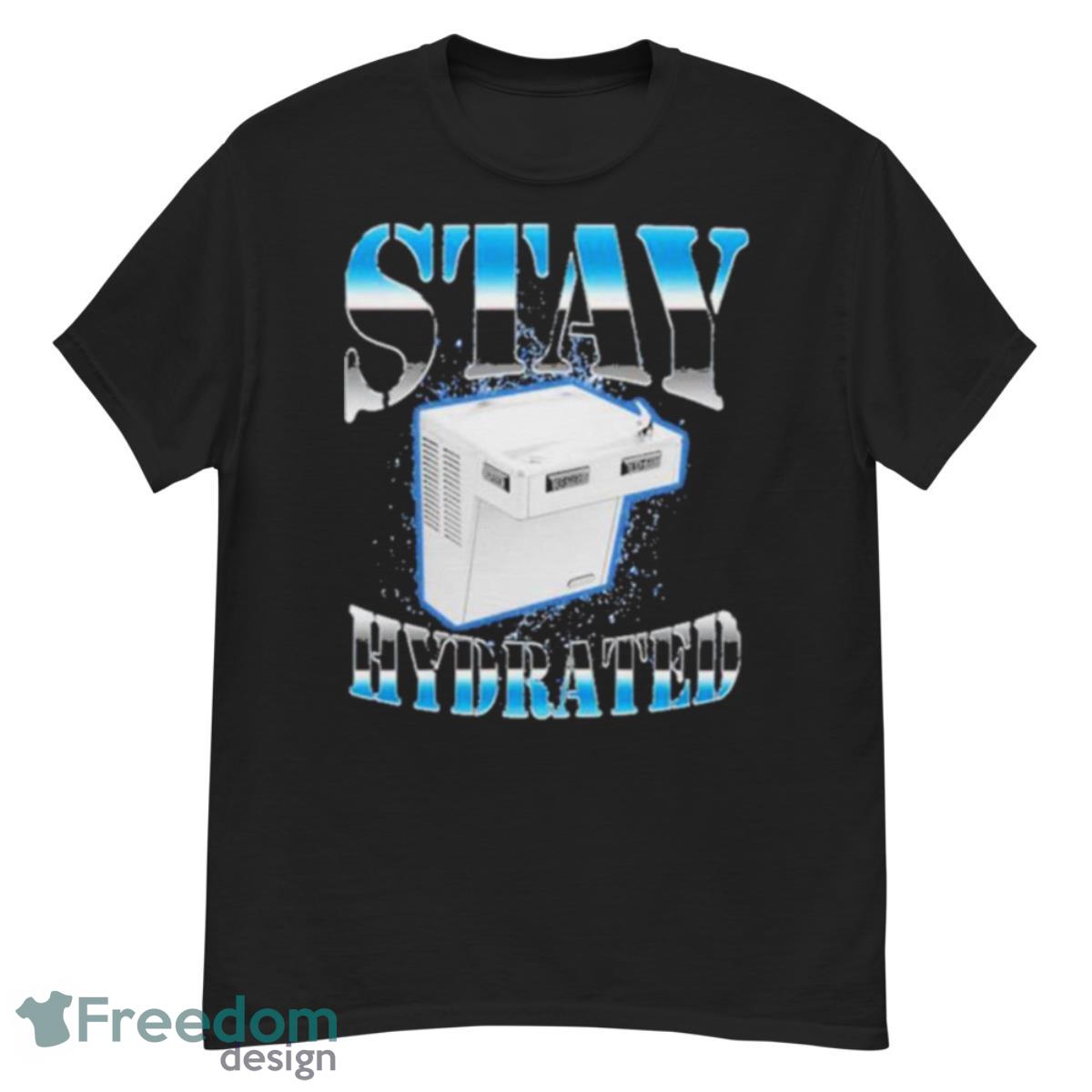 Stay Hydrated 2023 Shirt - G500 Men’s Classic T-Shirt