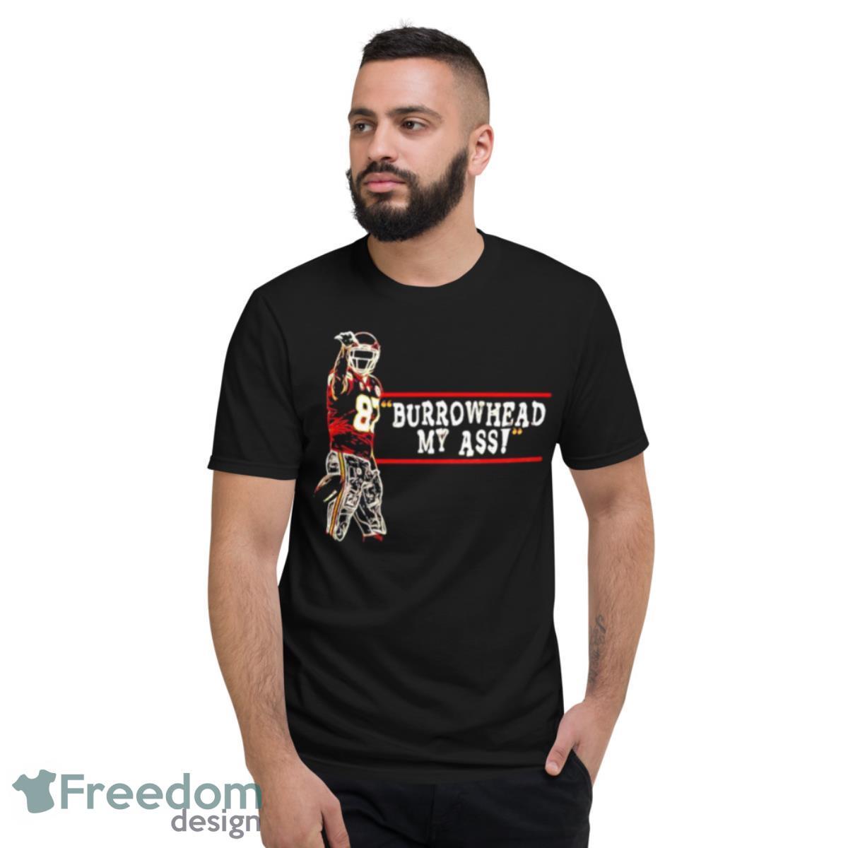 Travis Kelce Burrowhead My Ass T-shirt - Rockatee