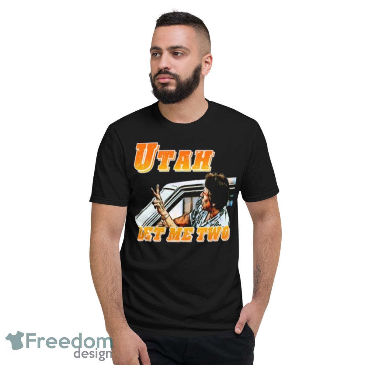 Utah Get Me Two Point Break Shirt - Short Sleeve T-Shirt