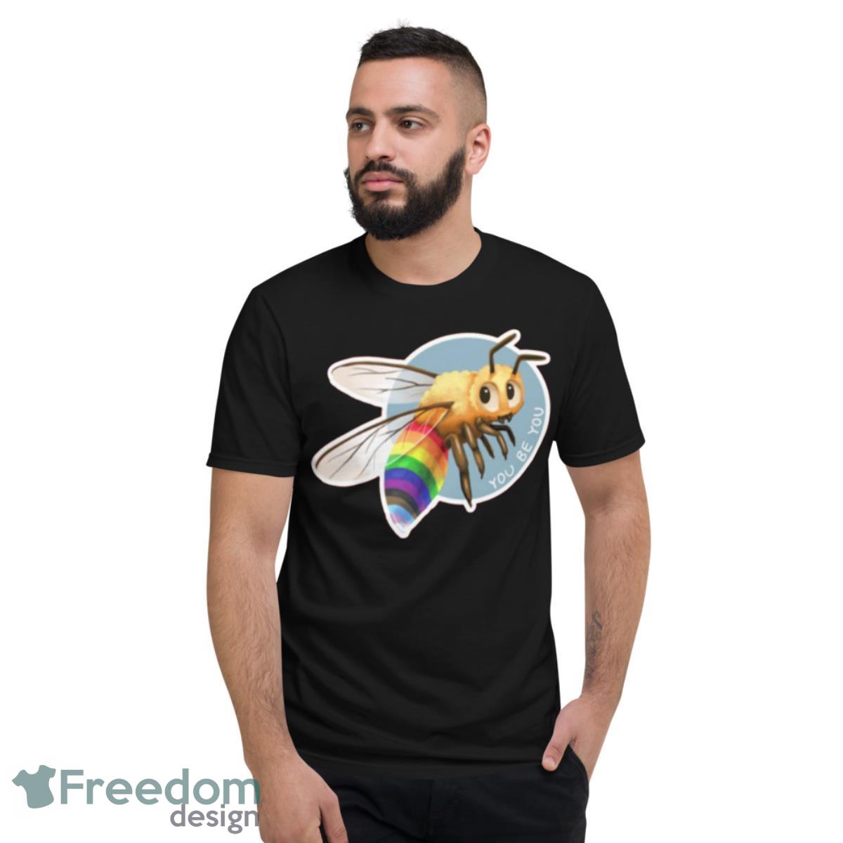 You Bee You Pride Bee Lgbtq Pride Month Shirt - Short Sleeve T-Shirt