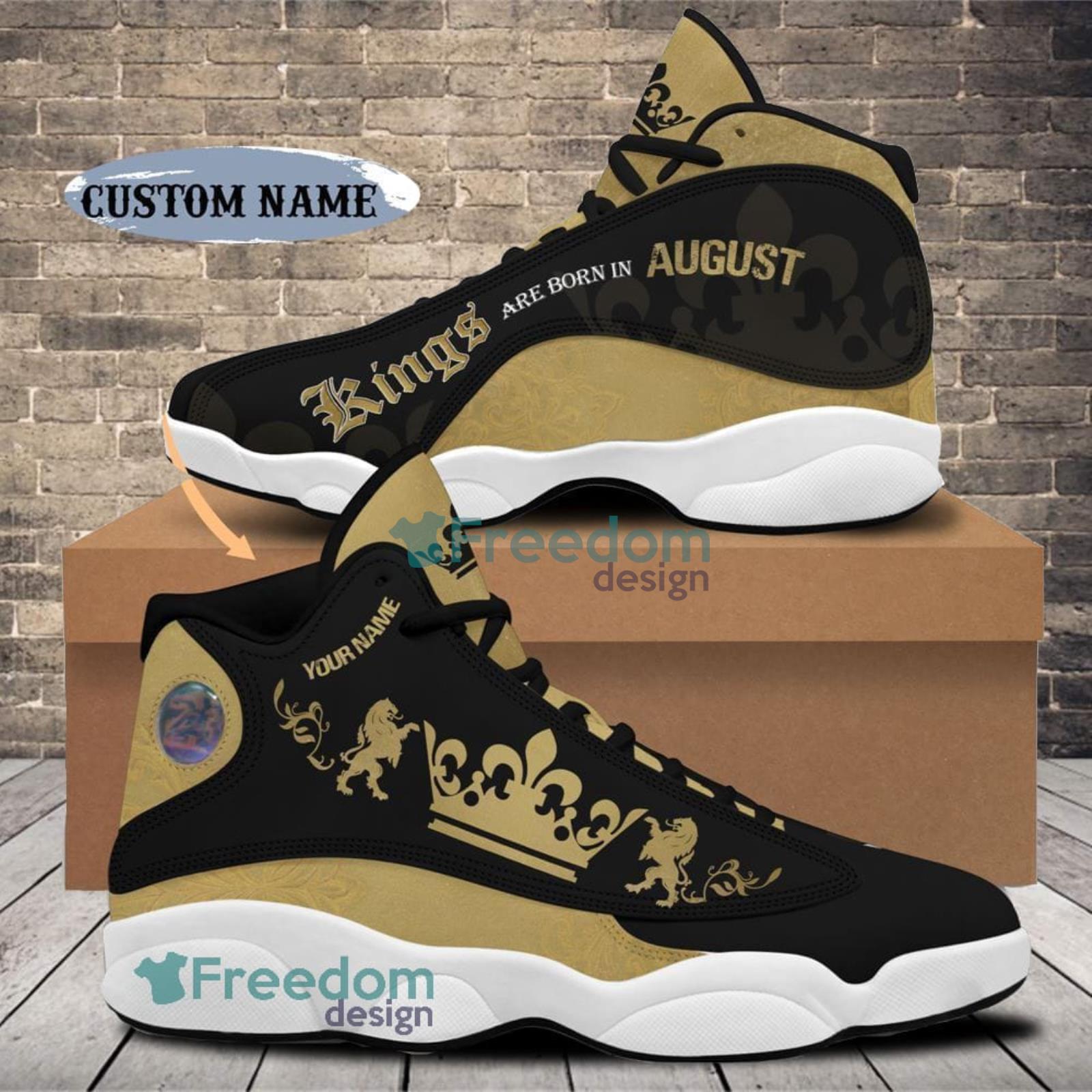 August Birthday King August Custom Name Air Jordan 13 Shoes Birthday Gift For Men And Women - August Birthday Air Jordan 13 August Shoes Personalized Sneakers Sport V012
