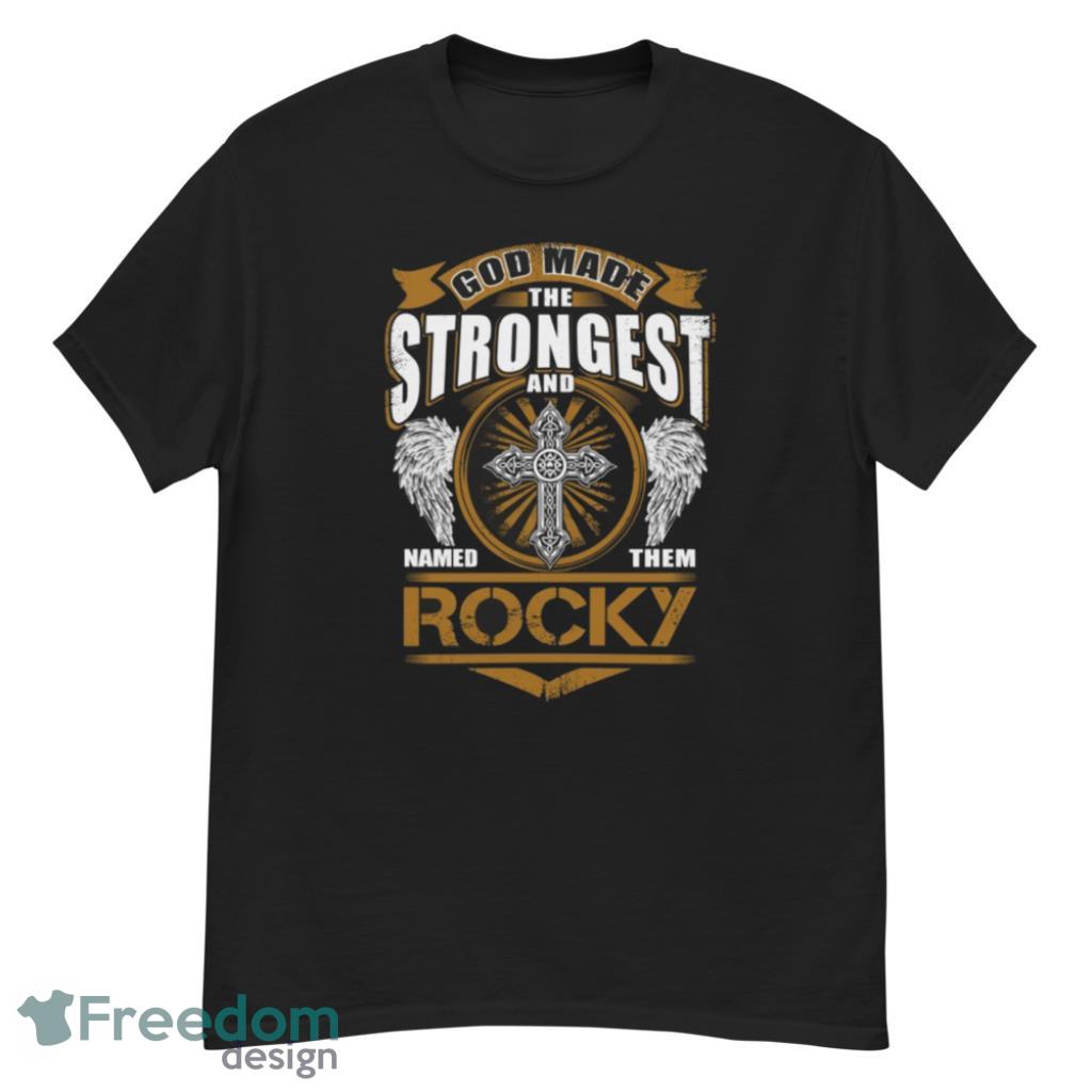 Rocky God Found Strongest And Named Them Rocky Dark T-Shirt Product Photo 1