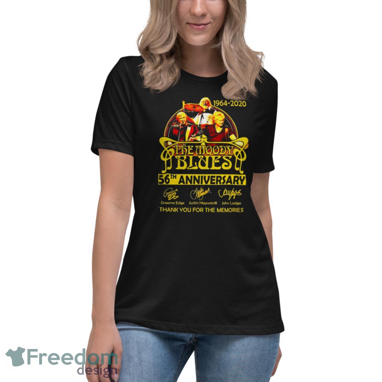 1964 2020 The Moody Blues 56th Anniversary Thank You For The Memories Signatures Shirt - Womens Relaxed Short Sleeve Jersey Tee 1964 2020 The Moody Blues 56th Anniversary Thank You For The Memories Signatures Shirt - Womens Relaxed Short Sleeve Jersey Tee