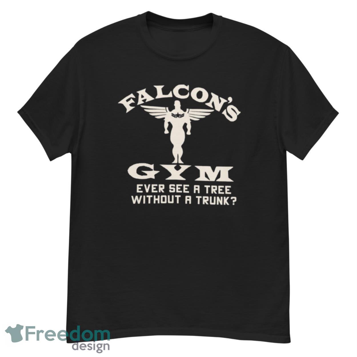 Falcons Gym Ever See A Tree Without A Trunk Shirt - G500 Men’s Classic T-Shirt Falcons Gym Ever See A Tree Without A Trunk Shirt - G500 Men’s Classic T-Shirt