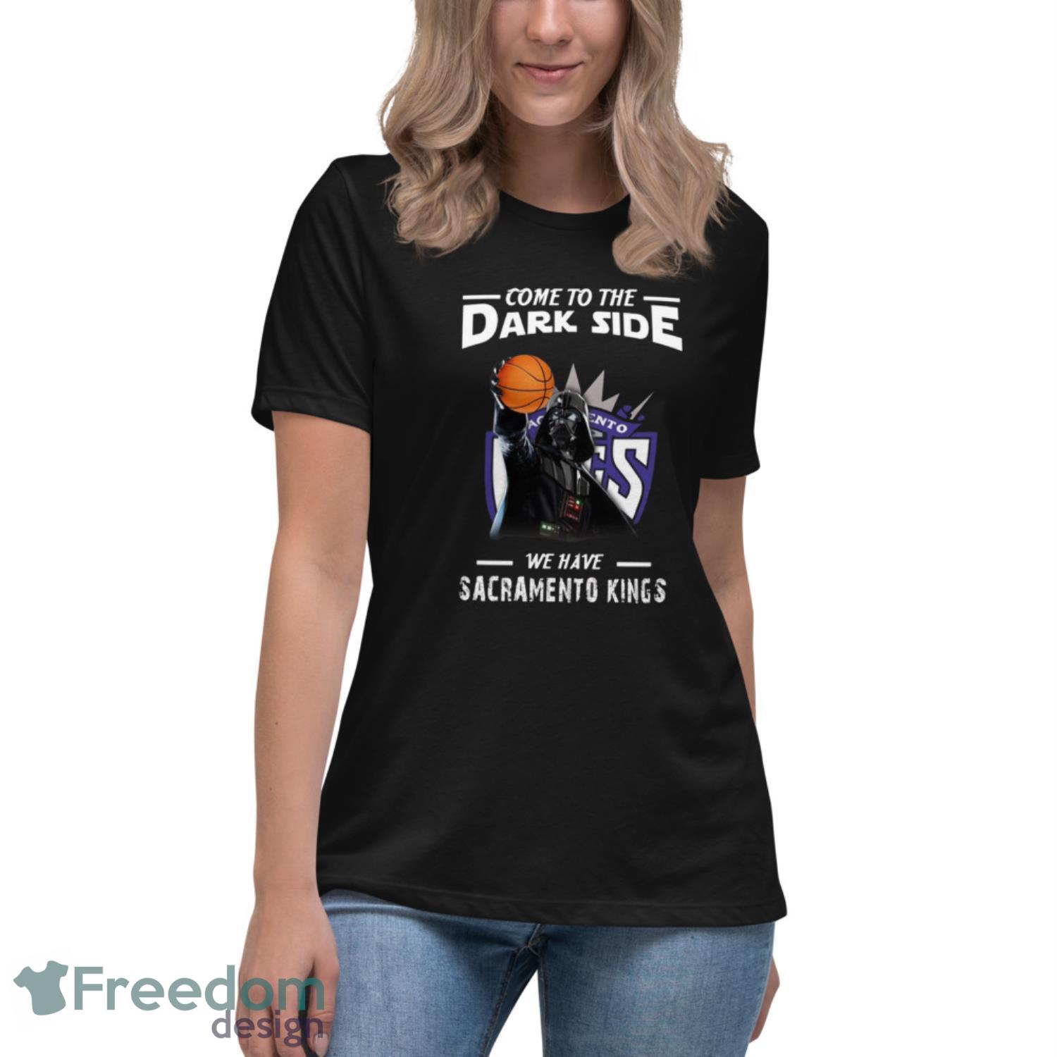 NBA Come To The Dark Side We Have Sacramento Kings Star Wars Darth Vader Basketball T Shirt - Womens Relaxed Short Sleeve Jersey Tee NBA Come To The Dark Side We Have Sacramento Kings Star Wars Darth Vader Basketball T Shirt - Womens Relaxed Short Sleeve Jersey Tee