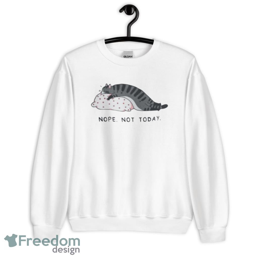 Nope Not Today Cat Lazy T-Shirt Product Photo 2
