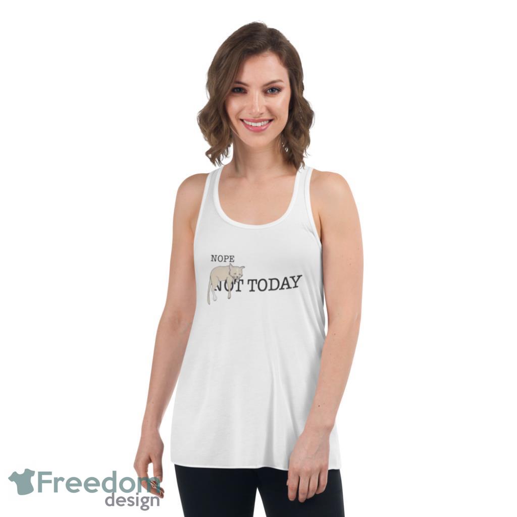 Nope Not Today Cat T-Shirt Product Photo 4 Nope Not Today Cat T-Shirt Product Photo 4