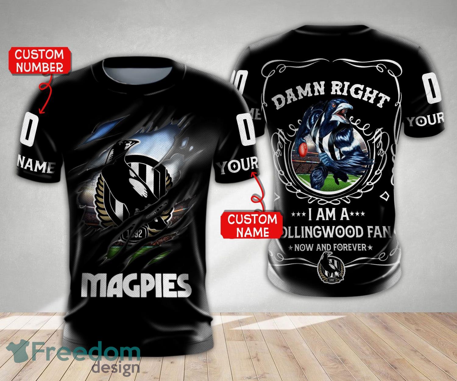 Official damn Right I Am A Magpies Fan Now And Forever T-Shirt