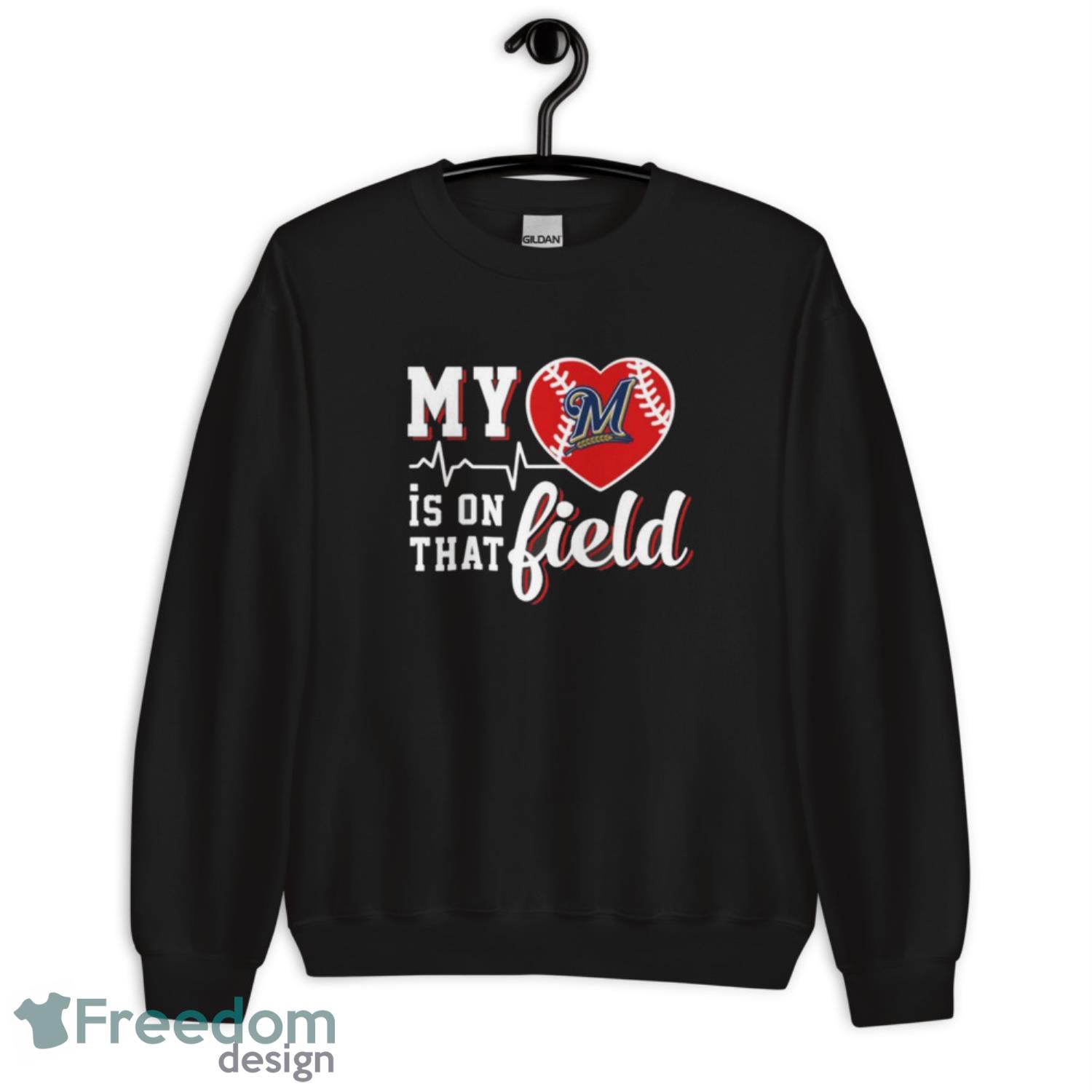 MLB My Heart Is On That Field Baseball Sports Milwaukee Brewers T