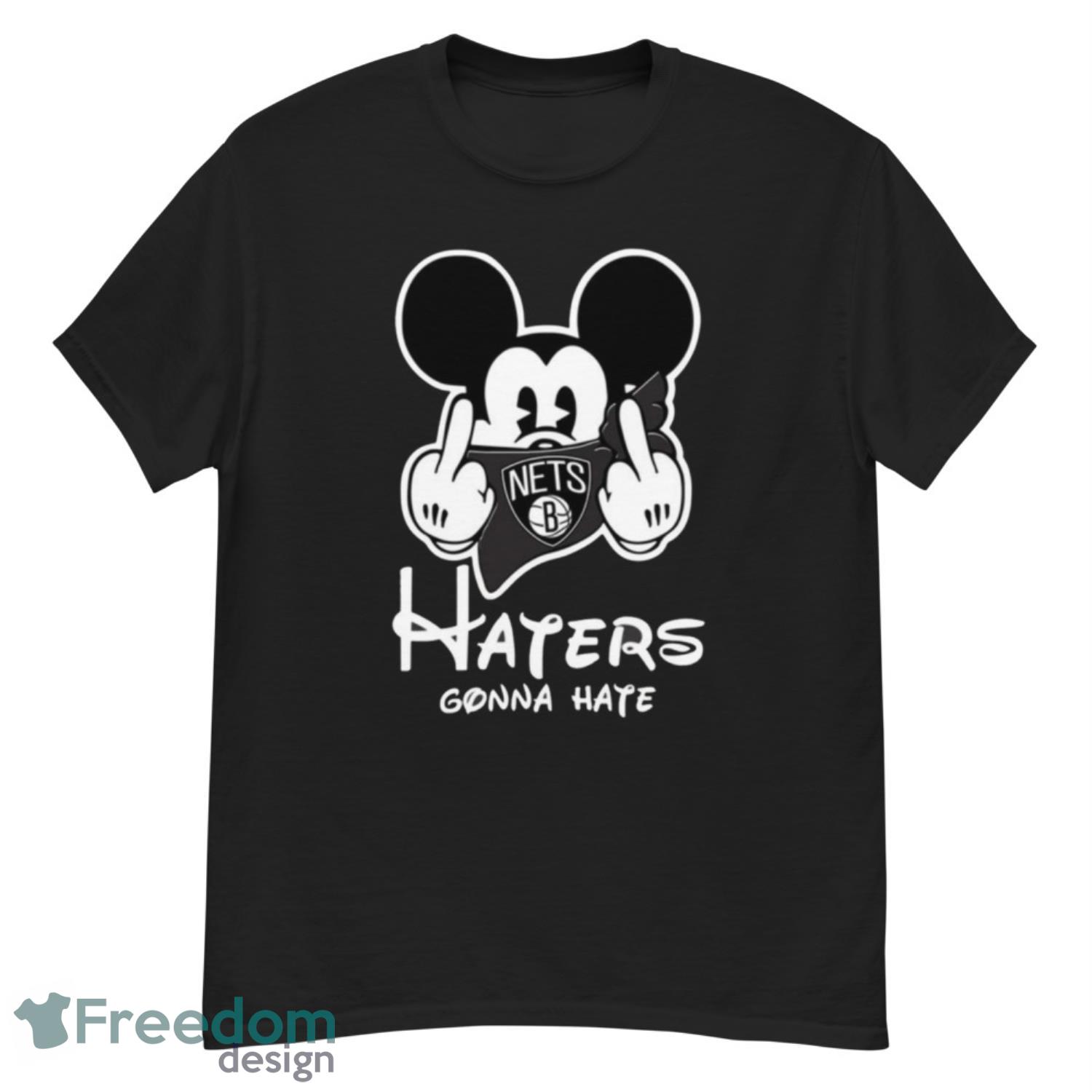 NBA Brooklyn Nets Haters Gonna Hate Mickey Mouse Disney Basketball Shirt For Fans - G500 Men’s Classic T-Shirt NBA Brooklyn Nets Haters Gonna Hate Mickey Mouse Disney Basketball Shirt For Fans - G500 Men’s Classic T-Shirt
