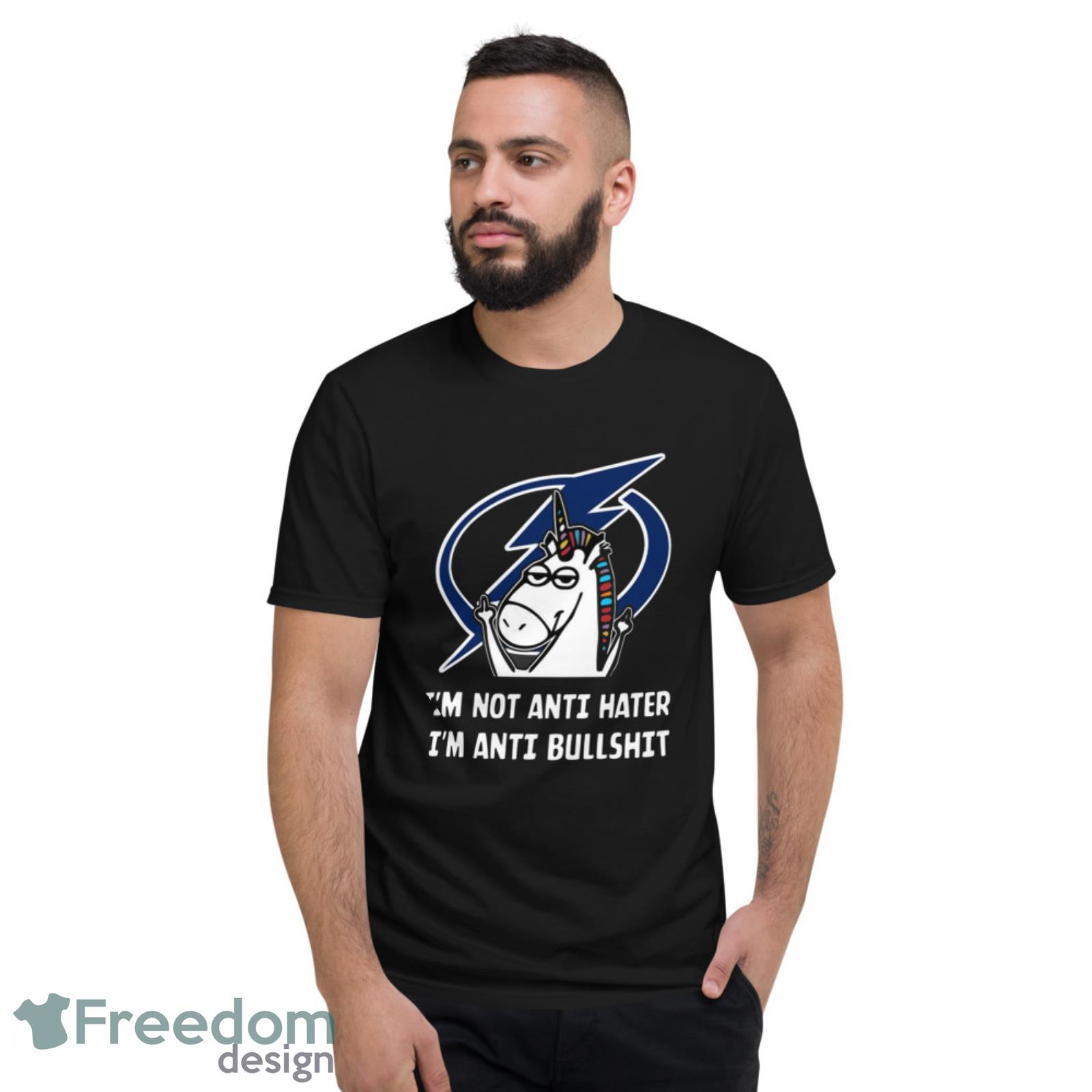 Tampa Bay Lightning NHL Hockey Unicorn I’m Not Anti Hater I’m Anti Bullshit T Shirt - Short Sleeve T-Shirt Tampa Bay Lightning NHL Hockey Unicorn I’m Not Anti Hater I’m Anti Bullshit T Shirt - Short Sleeve T-Shirt