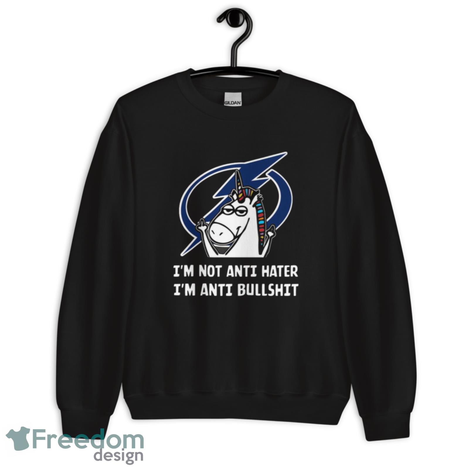Tampa Bay Lightning NHL Hockey Unicorn I’m Not Anti Hater I’m Anti Bullshit T Shirt - Unisex Crewneck Sweatshirt Tampa Bay Lightning NHL Hockey Unicorn I’m Not Anti Hater I’m Anti Bullshit T Shirt - Unisex Crewneck Sweatshirt