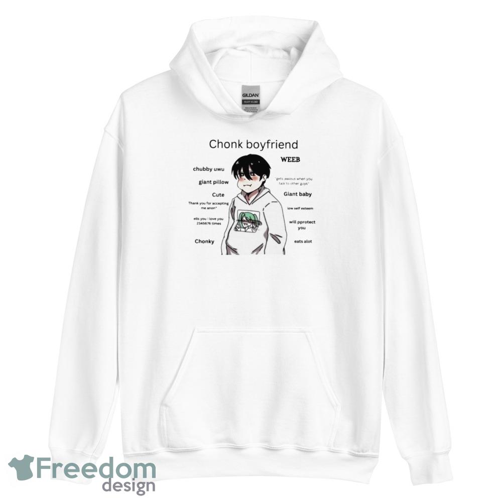 Chonk Boyfriend Weeb Shirt image Chonk Boyfriend Weeb Shirt Product Photo 3