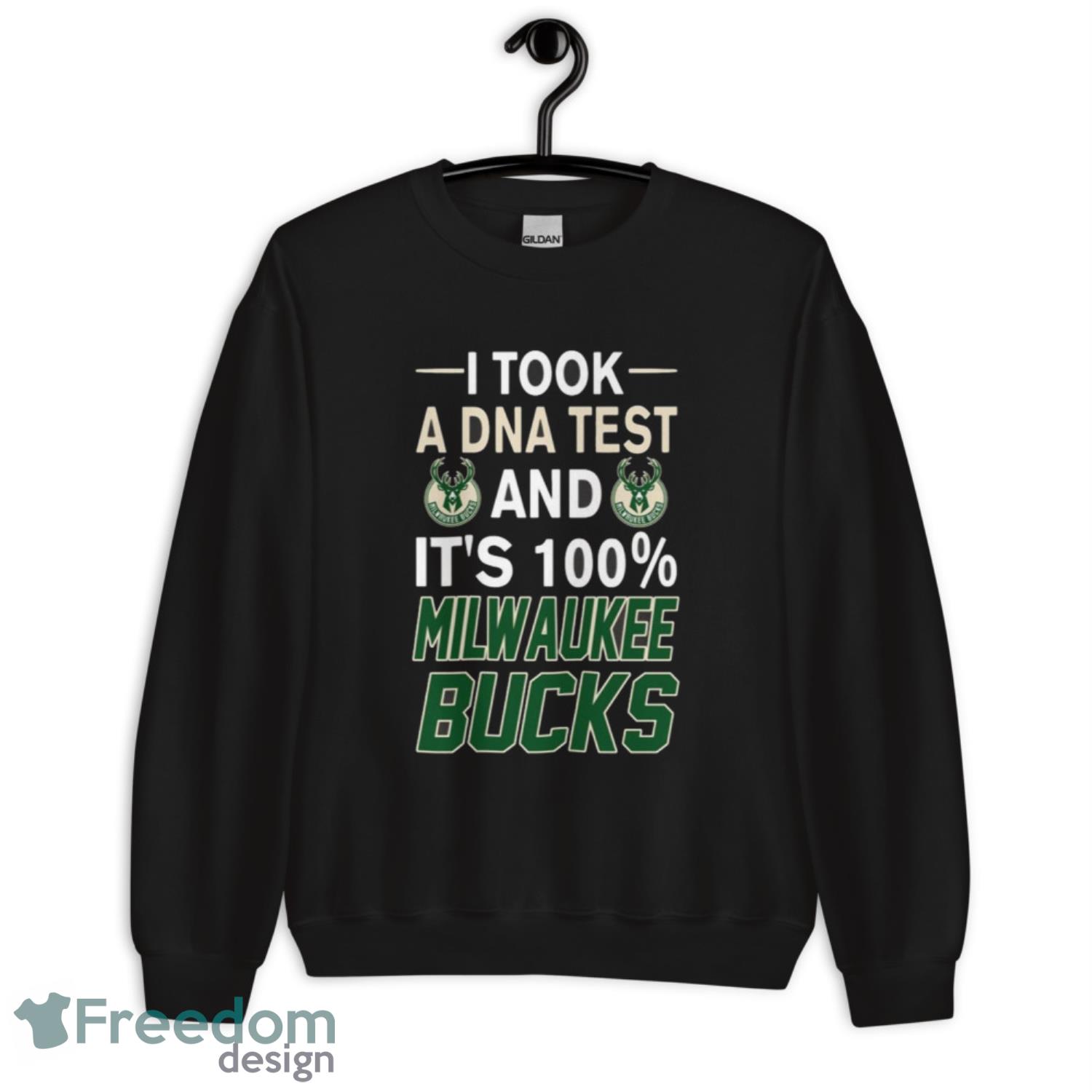 I Took A DNA Test And Its Milwaukee Bucks T Shirt image I Took A DNA Test And Its Milwaukee-Bucks T Shirt - Unisex Crewneck Sweatshirt