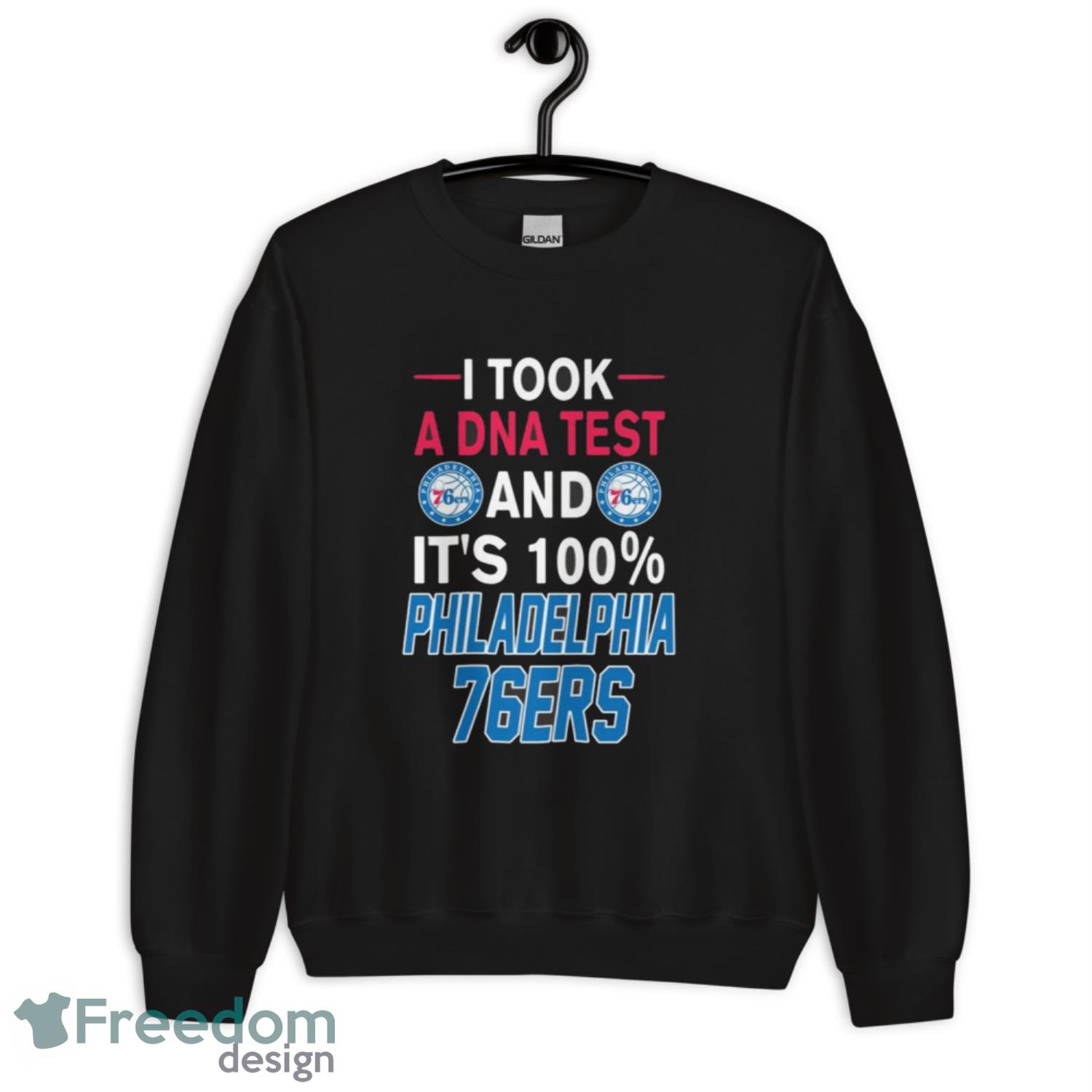 I Took A DNA Test And Its Philadelphia-76ers T Shirt - Unisex Crewneck Sweatshirt I Took A DNA Test And Its Philadelphia-76ers T Shirt - Unisex Crewneck Sweatshirt