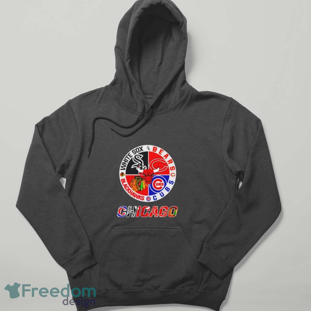 Chicago White Sox Bears Cubs Blackhawks shirt - Freedomdesign