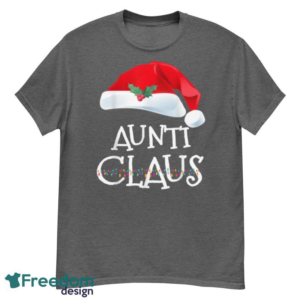 Aunti Claus T-Shirt For Men Women And Youth Christmas Pajama Family Matching Xmas T-Shirt For Men Women And Youth - G500 Men’s Classic T-Shirt-1