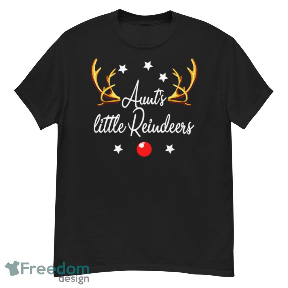 Aunts Little Reindeers Reindeers Christmas T-Shirt For Men Women And Youth - G500 Men’s Classic T-Shirt