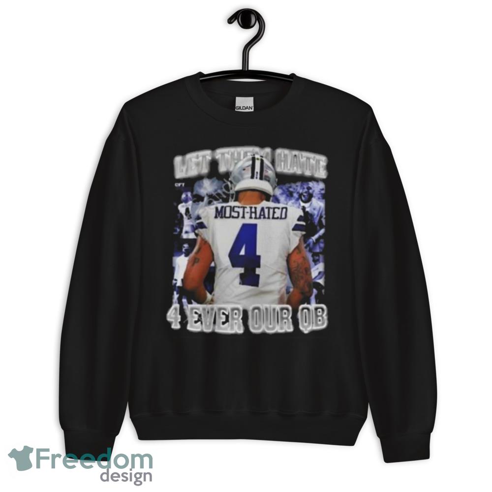 Let Them Hate 4 Ever Our Qb T-Shirt For Men Women And Youth - Unisex Crewneck Sweatshirt Let Them Hate 4 Ever Our Qb T-Shirt For Men Women And Youth - Unisex Crewneck Sweatshirt