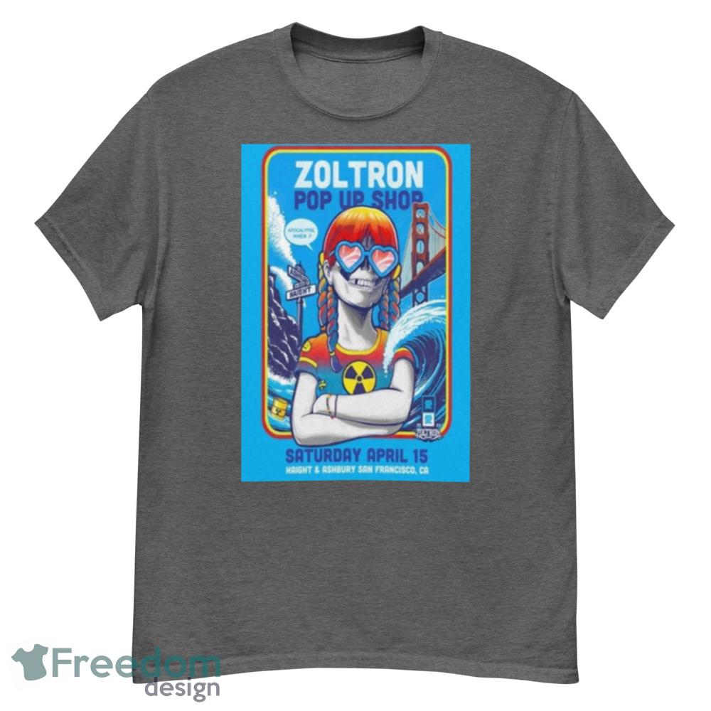 Zoltron Pop Up San Francisco Ca April 15th 2023 T-Shirt For Men Women And Youth - G500 Men’s Classic T-Shirt-1