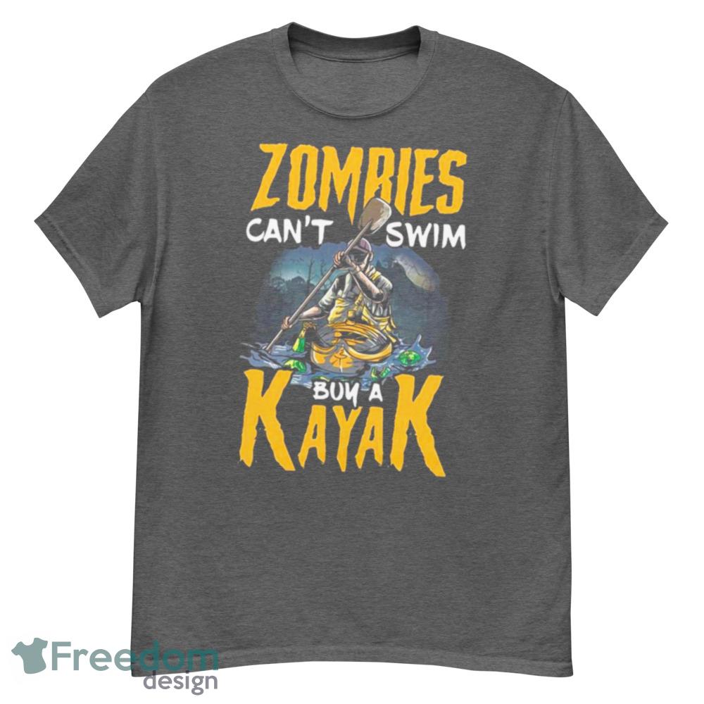 Zomries Cant Swim Bum A Kayak T-Shirt For Men Women And Youth - G500 Men’s Classic T-Shirt-1