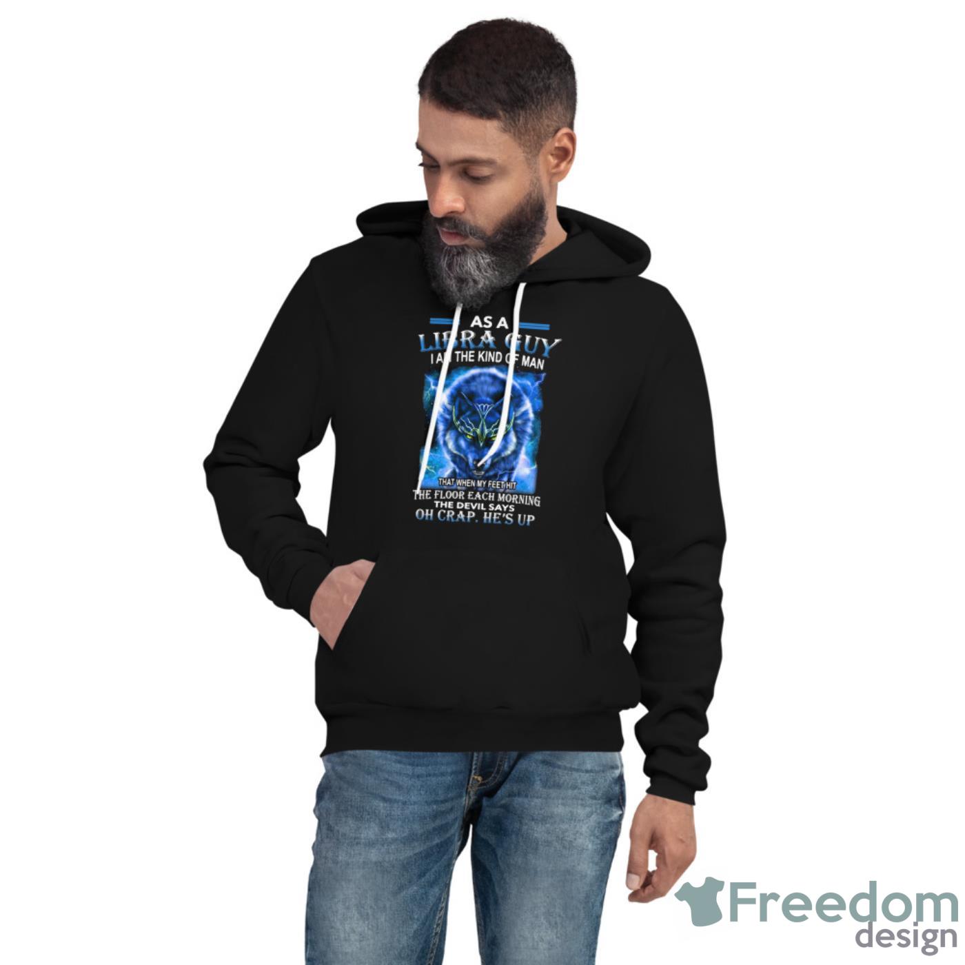 As A Libra Guy I Am The Kind Of Man Shirt - Unisex Fleece Pullover Hoodie