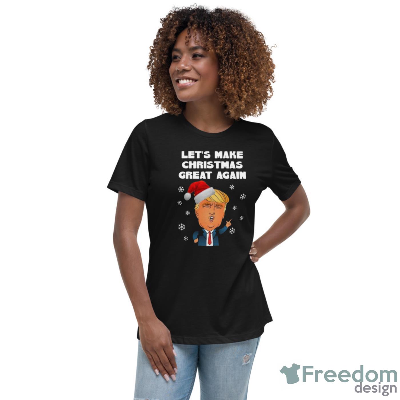 Cute Santa Donald Trump Let’s Make Christmas Great Again Shirt - Womens Relaxed Short Sleeve Jersey Tee Cute Santa Donald Trump Let’s Make Christmas Great Again Shirt - Womens Relaxed Short Sleeve Jersey Tee