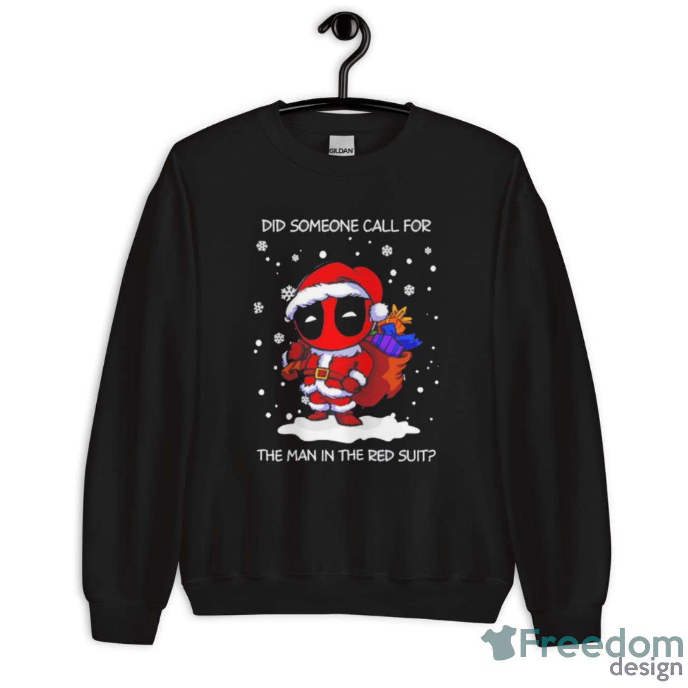 Deadpool did someone call for the man in the red suit Christmas shirt - Unisex Heavy Blend Crewneck Sweatshirt Deadpool did someone call for the man in the red suit Christmas shirt - Unisex Heavy Blend Crewneck Sweatshirt
