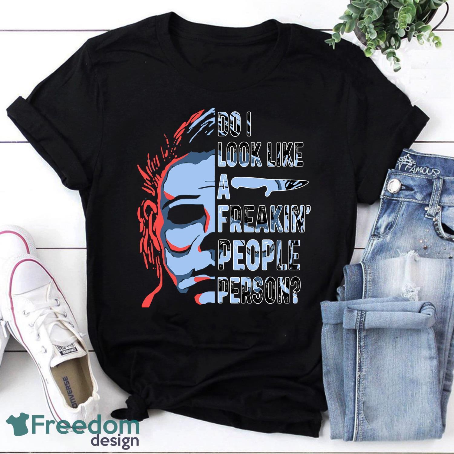 Do I Look Like A Freaking People Person Michael Myers Vintage T-Shirt Product Photo 1