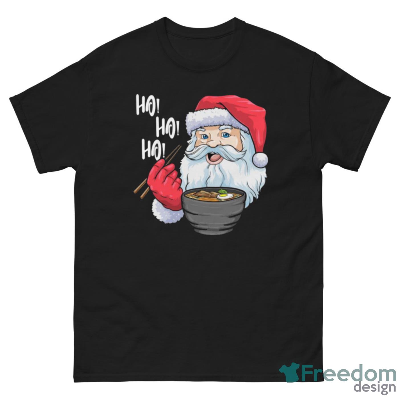 Funny Ho Ho Ho Santa Eat Ramen Christmas Shirt - G500 Men’s Classic Tee