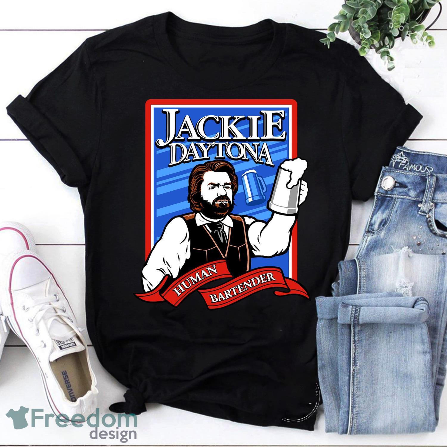 Funny Jackie Daytona Human Bartender Vintage T-Shirt Jackie Daytona Shirt Product Photo 1