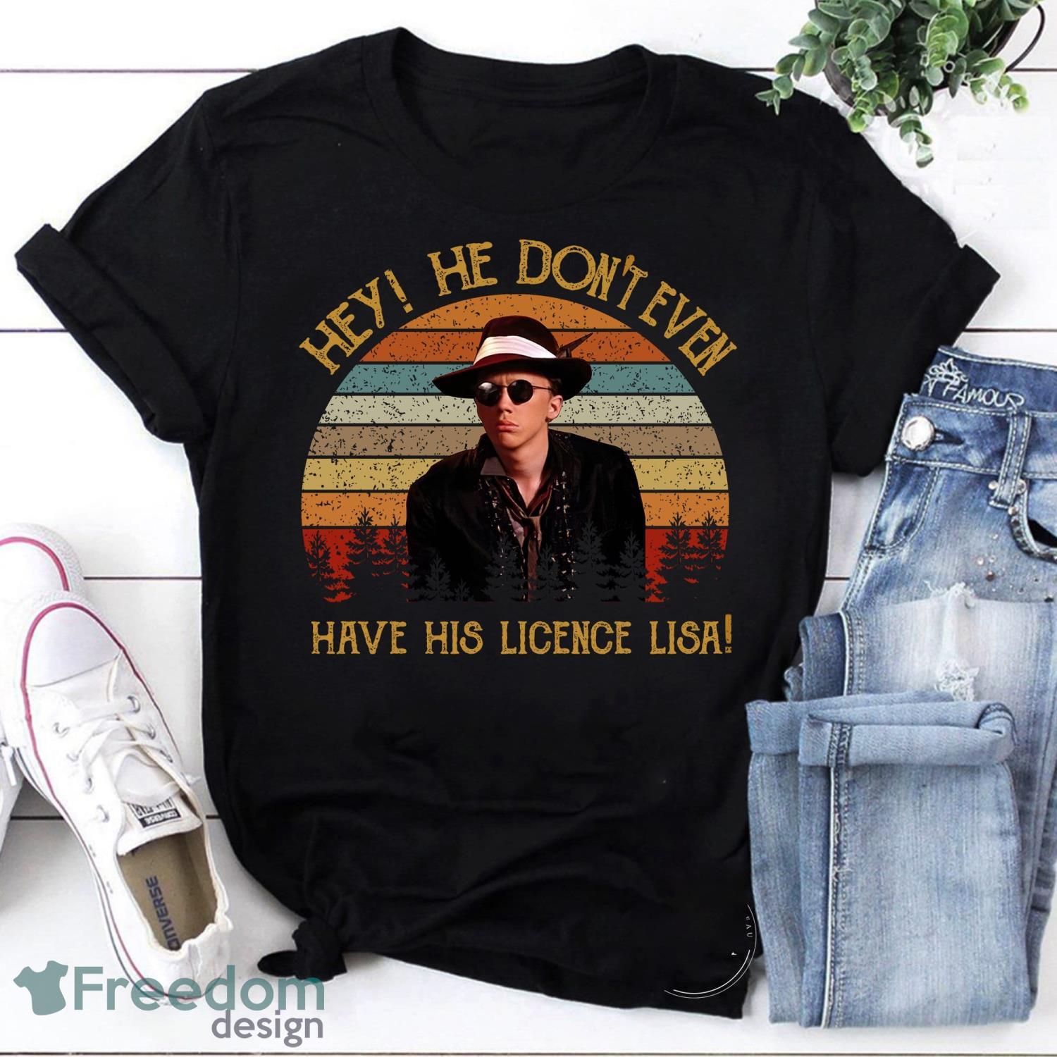 Hey He Dont Even Have His Licence Lisa Vintage T-Shirt Weird Science Movies Shirt Product Photo 1