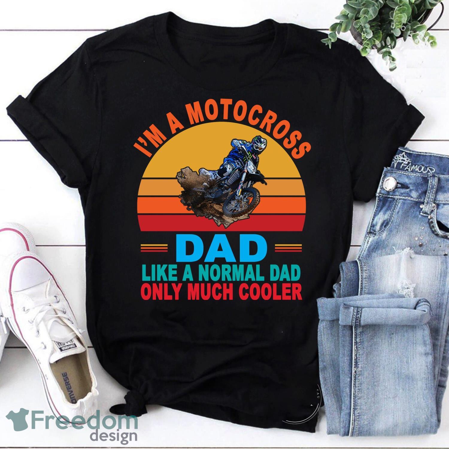 I'm A Motocross Dad Like A Normal Dad Only Much Cooler Vintage T-Shirt Father's Day Shirt Product Photo 1