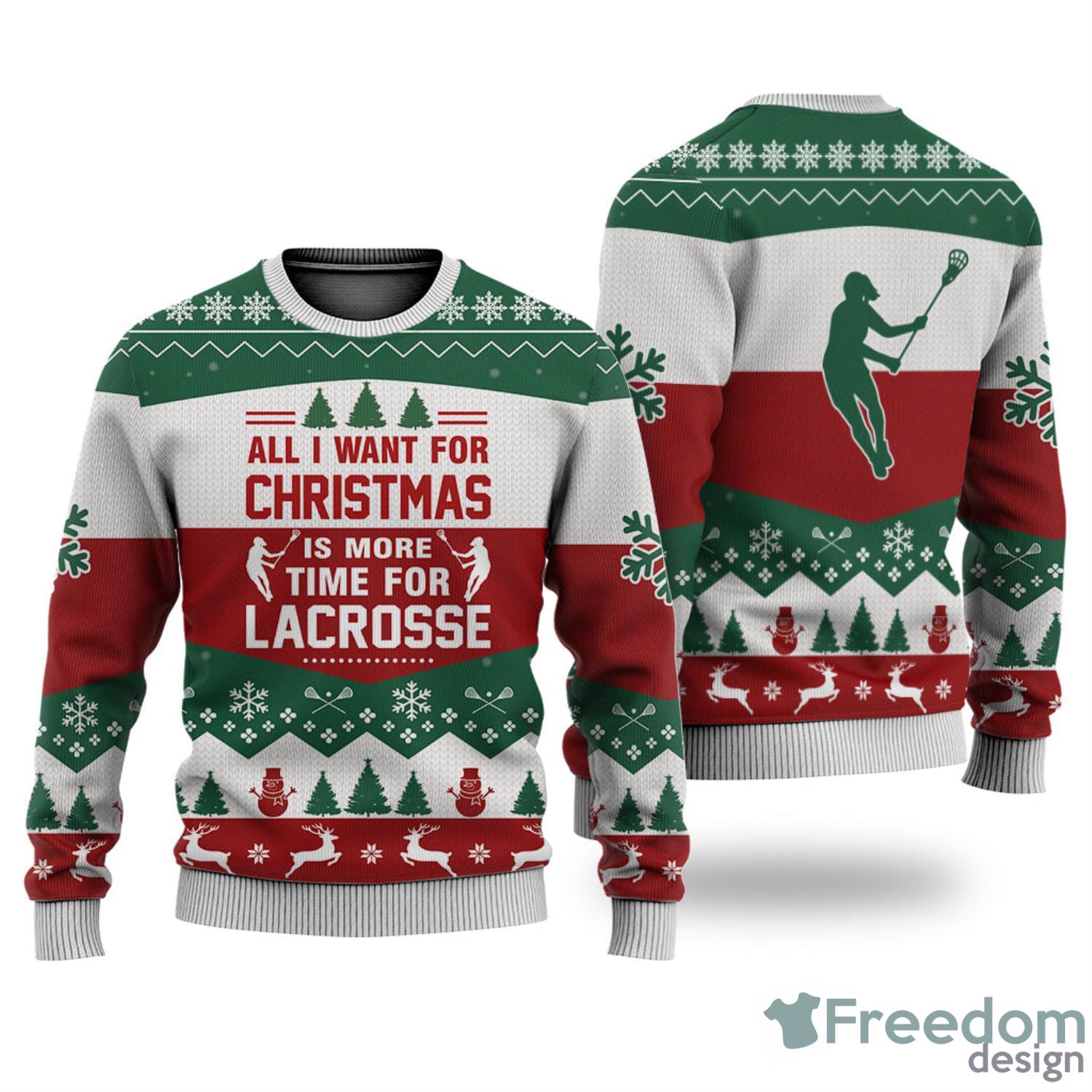 Lacrosse All I Want For Christmas All Over Printed 3D Ugly Christmas Sweater Christmas Gift For Men And Women Product Photo 1