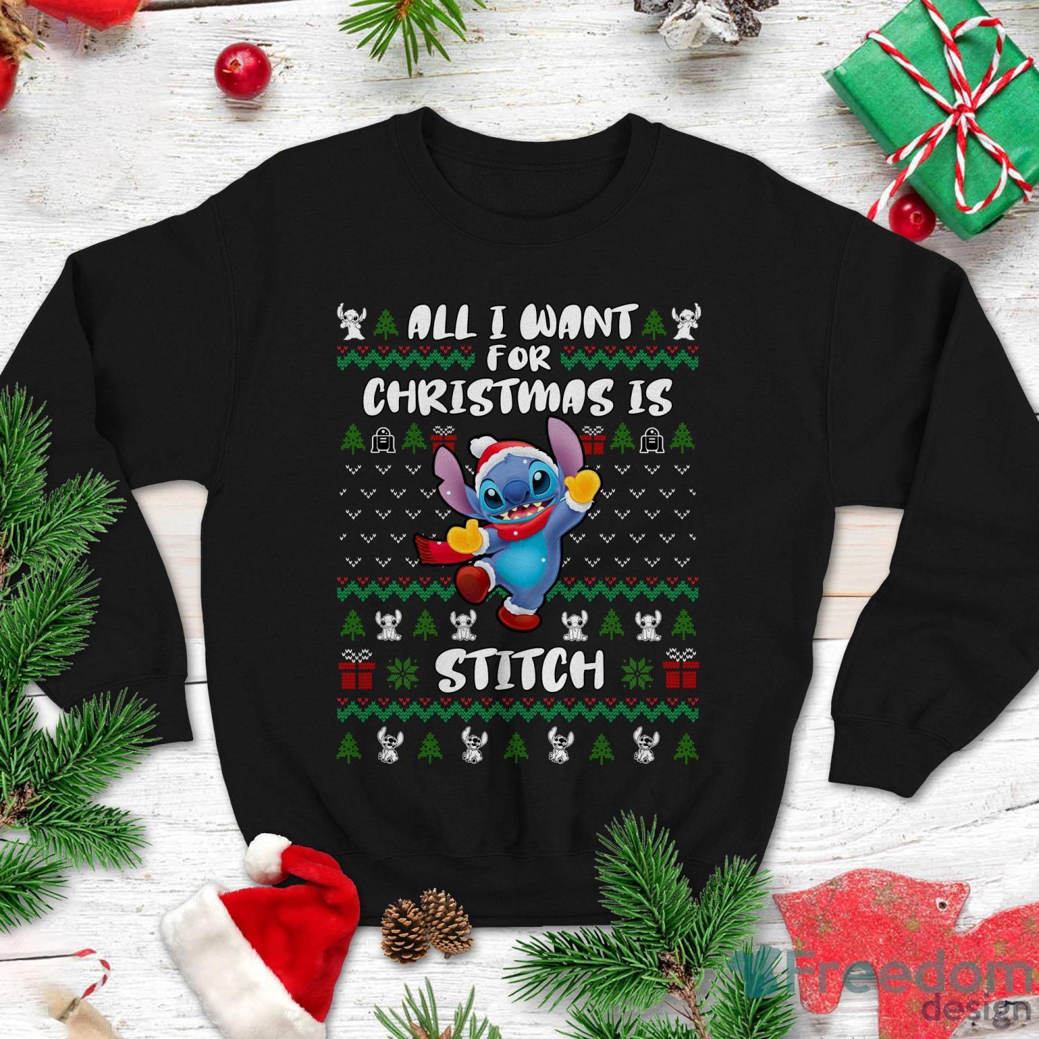 Lilo Stitch Sweatshirt Stitch T Shirt All I Want For Christmas Is Stitch  Shirt Christmas Xmas Gifts - Freedomdesign
