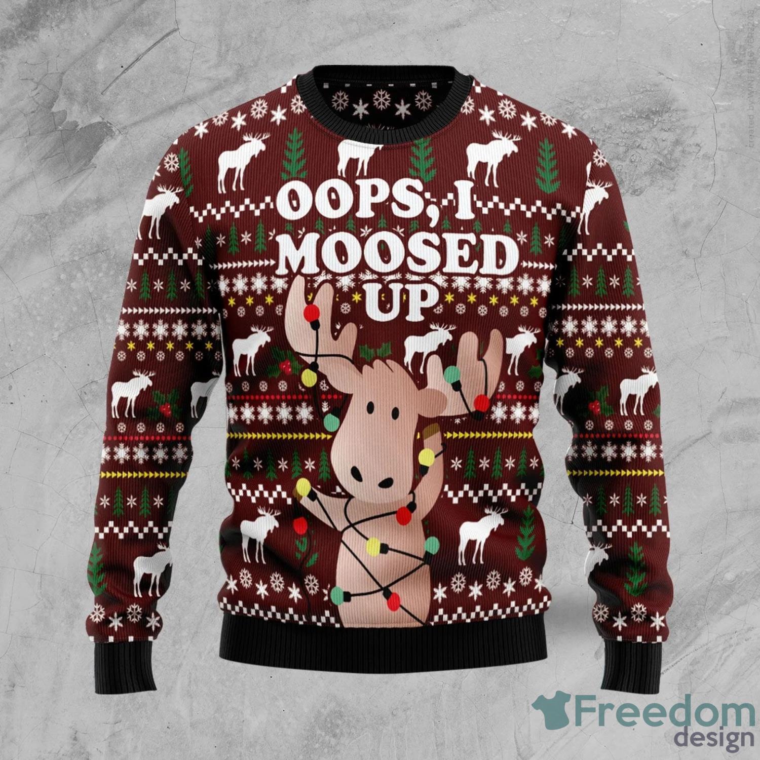 Oops, I Moosed Up All Over Printed 3D Ugly Christmas Sweater Christmas Gift For Men And Women Product Photo 2