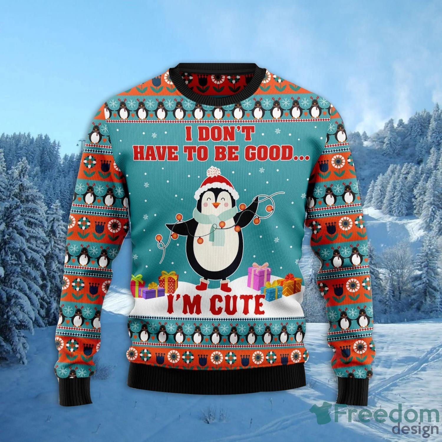 Penguins I Dont Have To Be Good Im Cute All Over Printed 3D Ugly Christmas Sweater Christmas Gift For Men And Women Product Photo 2