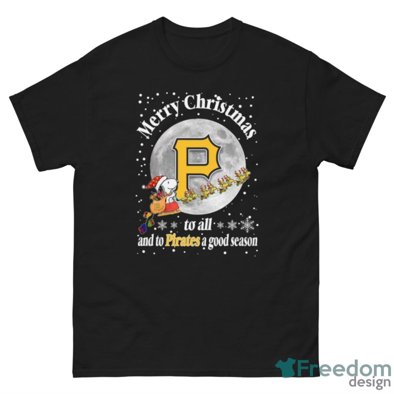 Pittsburgh Pirates Merry Christmas To All And To Pirates A Good Season MLB Baseball Sports T Shirt - G500 Men’s Classic Tee