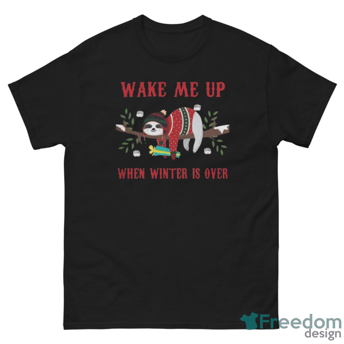 Sloth Wake Me Up When Winter Is Over Christmas Shirt - G500 Men’s Classic Tee