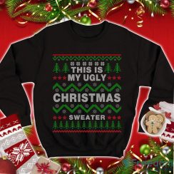 This Is My Shirt Christmas Xmas Gifts Funny Christmas Sweatshirt Family Christmas Party Sweatshirt