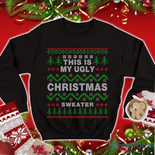 This Is My Shirt Christmas Xmas Gifts Funny Christmas Sweatshirt Family Christmas Party Sweatshirt Product Photo 1