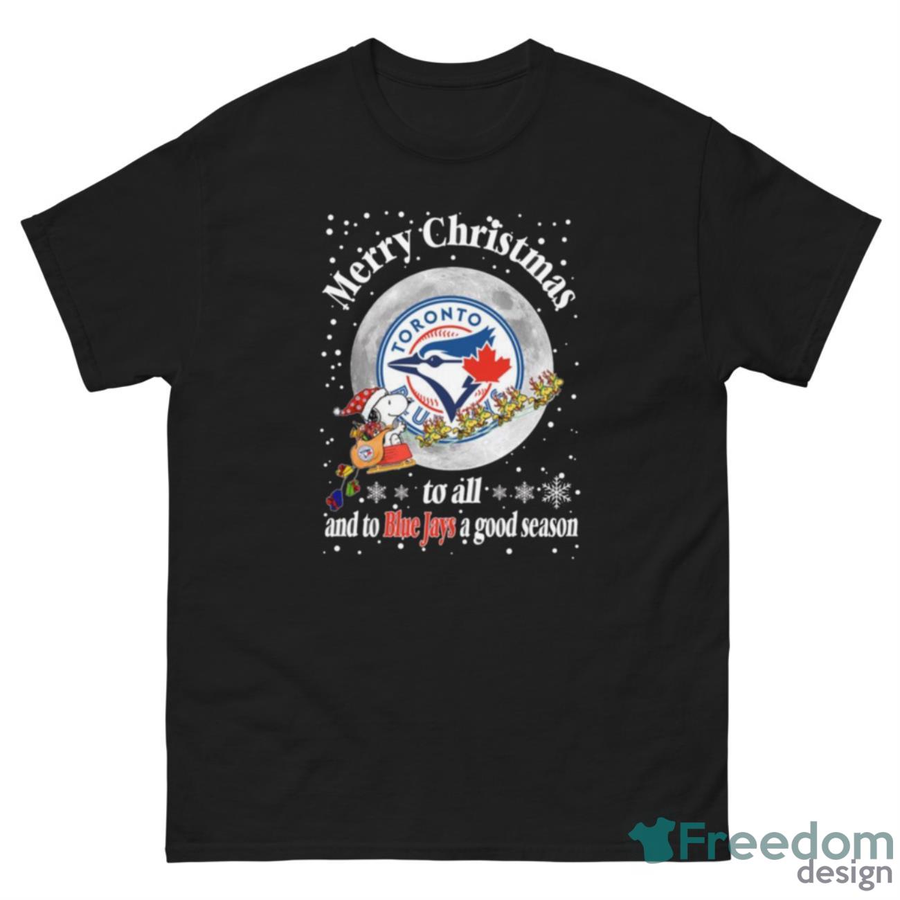 Toronto Blue Jays Merry Christmas To All And To Blue Jays A Good Season MLB  Baseball Sports T Shirt - Freedomdesign