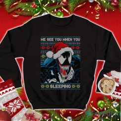 Venom Ugly Christmas Sweatshirt Venom Venom We See You When You Sleeping Superhero Christmas Shirt