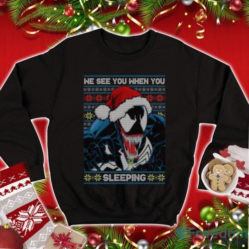 Venom Ugly Christmas Sweatshirt Venom Venom We See You When You Sleeping Superhero Christmas Shirt Product Photo 1