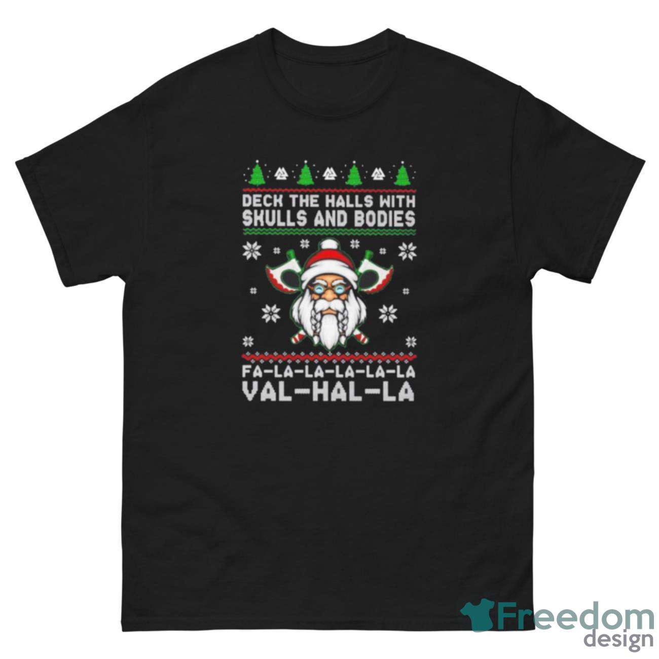 Viking deck the halls with skulls and bodies ugly Christmas shirt - G500 Men’s Classic Tee