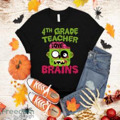 4th Grade Teachers Love Brains Halloween Shirt For Men Women Girls Kids Gift T-Shirt Halloween Gift